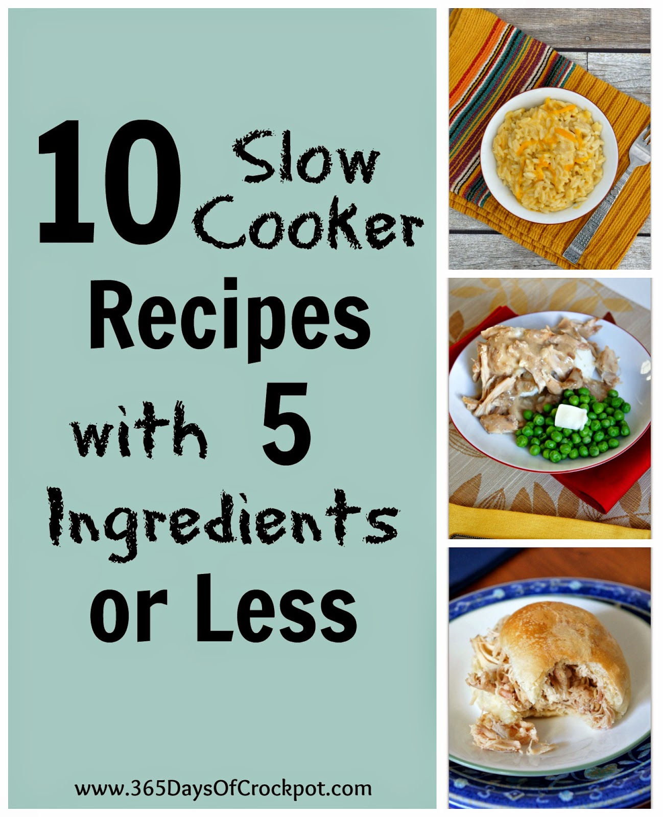 10 Slow Cooker Recipes with 5 ingredients or less! 365 Days of Slow
